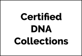 Certified DNA Collections